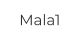 Mala1